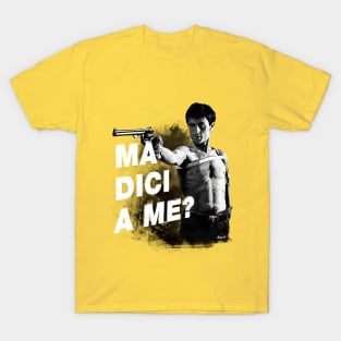 Taxi driver / Ma dici a me? T-Shirt